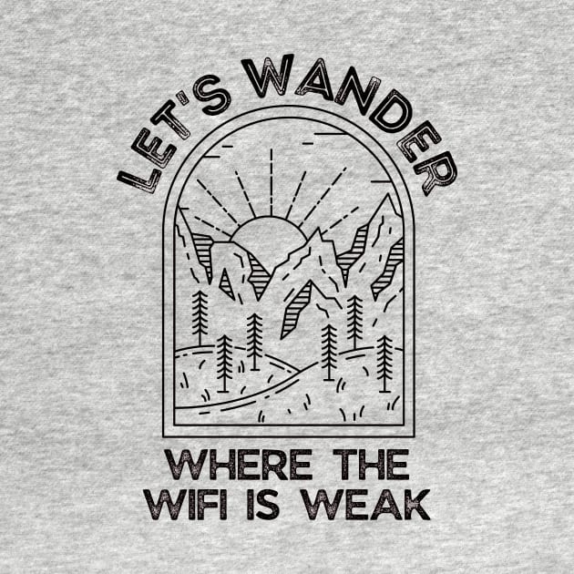 Let's wander where the wifi is weak by monicasareen